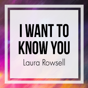 I Want to Know You